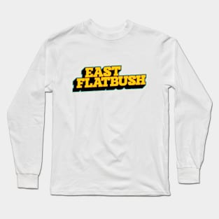 East Flatbush Essence - Brooklyn's Pulse Long Sleeve T-Shirt